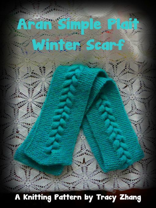 Title details for Aran Simple Plait Winter Scarf by Tracy Zhang - Available